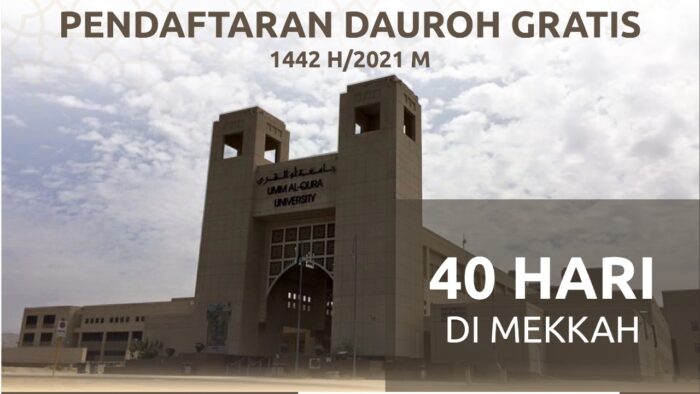 Dibuka! Pendaftaran Dauroh Gratis 40 Hari Di Mekkah Tahun 1442 H/2021 M