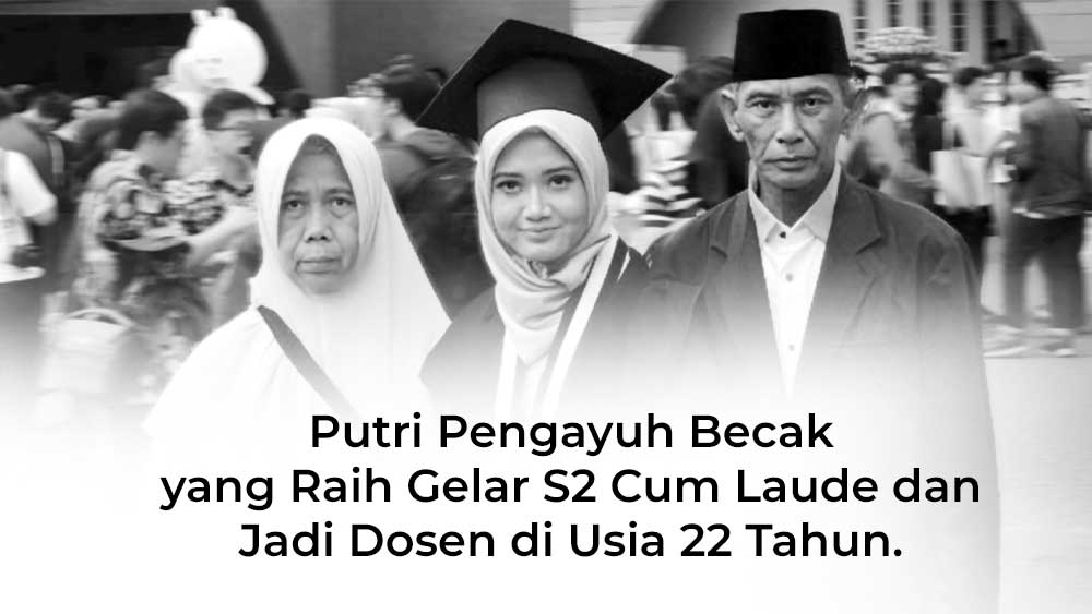 Hera Putri, Putri Pengayuh Becak yang Raih Gelar S2 Cum Laude dan Jadi Dosen di Usia 22 Tahun.