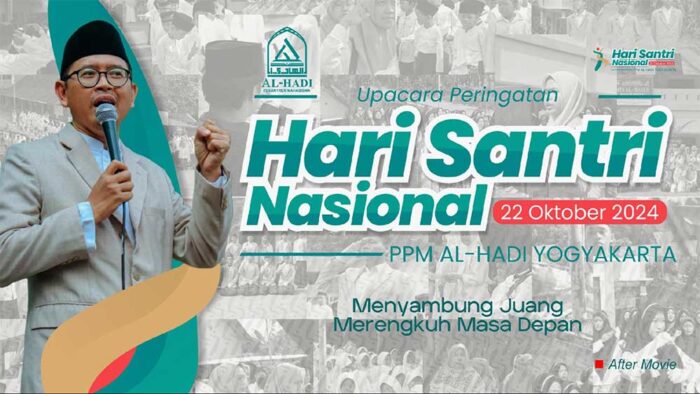 Yayasan Pesantren Al-Hadi Melaksanakan Upacara Hari Santri Nasional 2024; Memantik Api Perjuangan Yang Hampir Padam