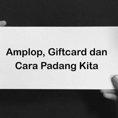 Amplop, Giftcard dan Cara Padang Kita