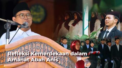 Refleksi Kemerdekaan dalam Amanat Abah Anis
