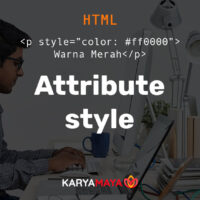 Kombinasi Element dengan Attribute Style HTML – bagian 2
