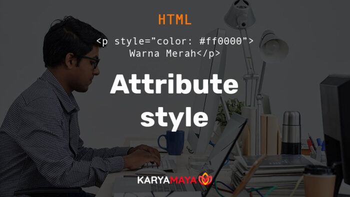 Kombinasi Element dengan Attribute Style HTML – bagian 2