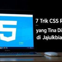 7 Trik CSS Rahasia yang Tidak Diajarkan di Tutorial Biasa (Wajib Tahu!)