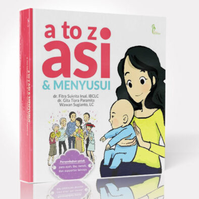 Buku A to Z ASI dan Menyusui
