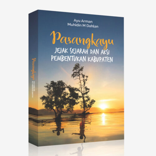 Buku Pasangkayu, Sejak Sejarah dan Aksi Pembentukan Kabupaten