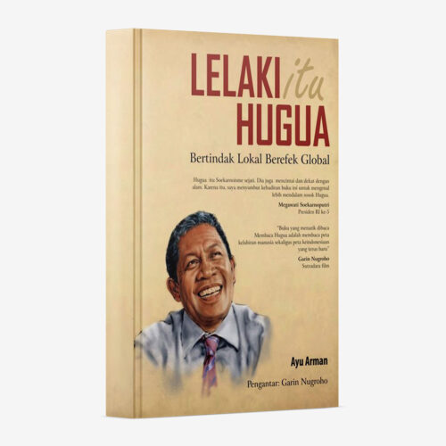 Buku Lelaki Itu Hugua: Bertindak Lokal Berefek Global