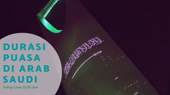 Ini Dia Waktu Puasa Ramadan di Kota-kota Arab Saudi