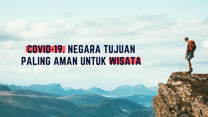 Arab Saudi Masuk 6 Negara Dunia Teraman Dikunjungi Selama Pandemi COVID