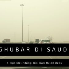 Musim Ghubar di Arab Saudi: 5 Tips Lindungi Diri Dari Hujan Debu