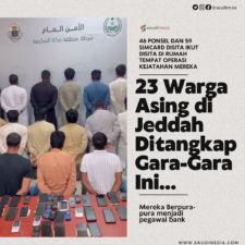 Video: 23 Warga Asing di Jeddah Ditangkap Gara-Gara Melakukan 43 Kasus Ini