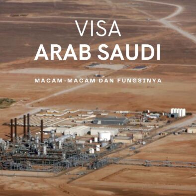 Berbagai Macam Visa Yang Disediakan Kerajaan Arab Saudi