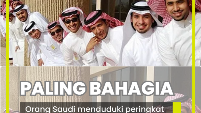 Rakyat Arab Saudi Masuk Dalam Daftar Orang Paling Bahagia di Dunia Kedua Setelah Cina