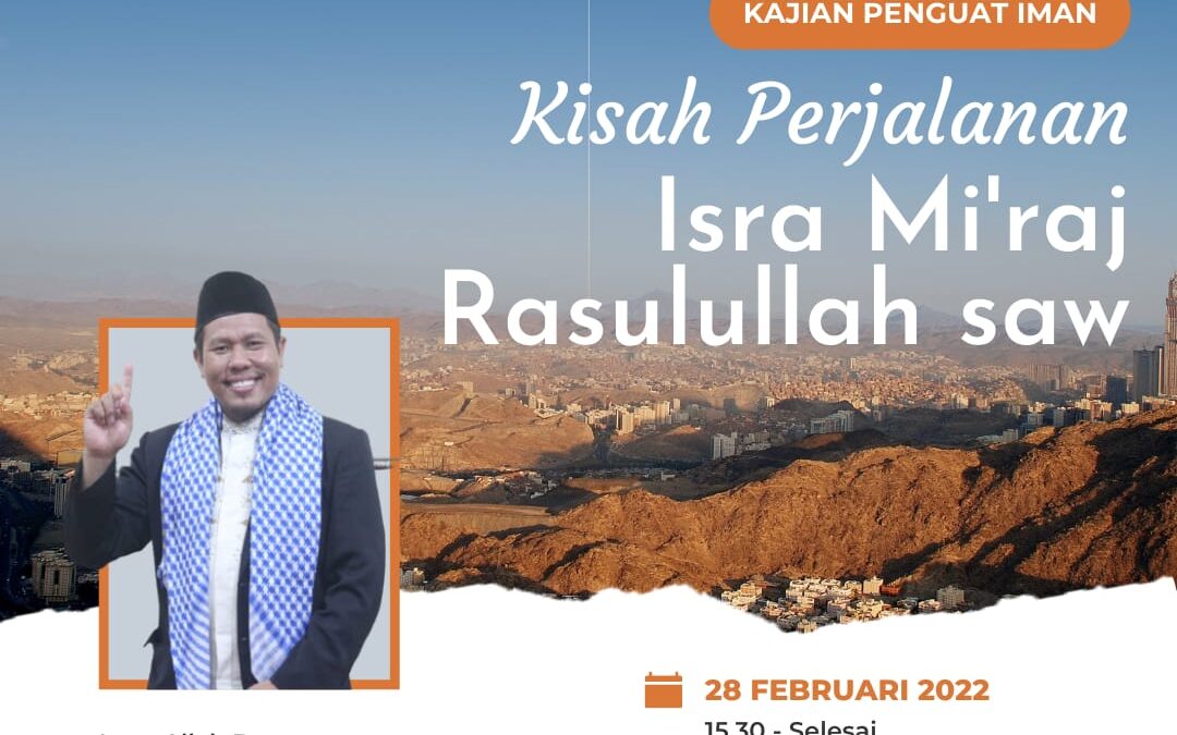 Peringatan Isra’ Mi’raj dalam Kajian Penguat Iman (KAPAN) SMP IT Masjid Syuhada bersama Ustadz Pago Hardian