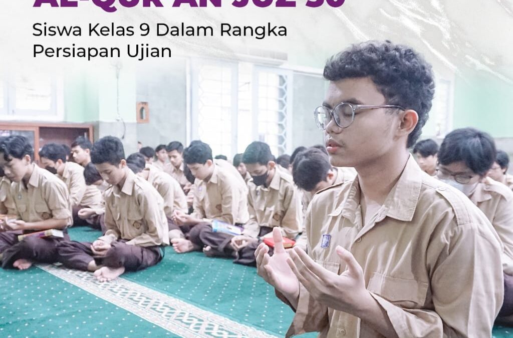 KHOTMIL QUR’AN DAN DOA BERSAMA KELAS IX JELANG ASPD 2023